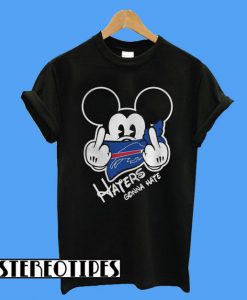 Buffalo Bills Haters Gonna Hate Mickey Mouse T-Shirt