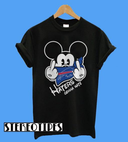 Buffalo Bills Haters Gonna Hate Mickey Mouse T-Shirt