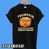 Donald Trump Trumpkin Make Halloween T-Shirt