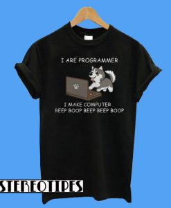 Husky Make Computer Beep Boop T-Shirt