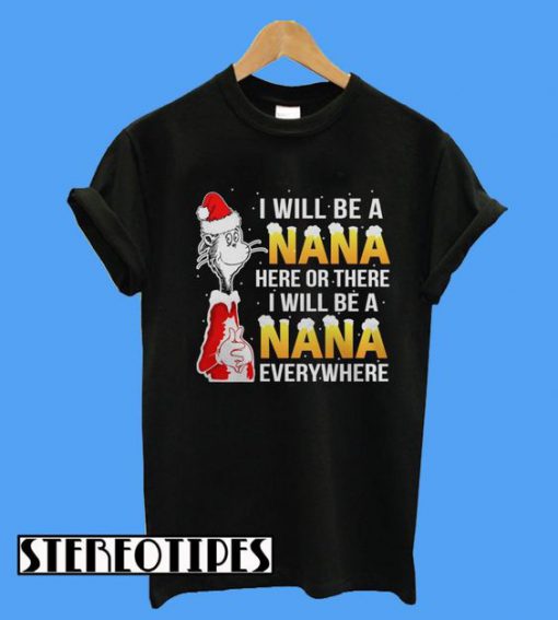 I will be A Nana Shirt Christmas Gift T-Shirt