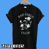 Sad Girls Club T-Shirt