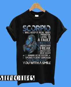 Scorpio Will keep it real 100% T-Shirt