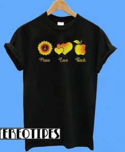 Sunflower Peace Love Teach T-Shirt