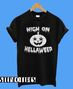 High On Pumpkin Hellaweed T-Shirt