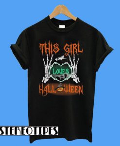 This girl loves Halloween T-Shirt