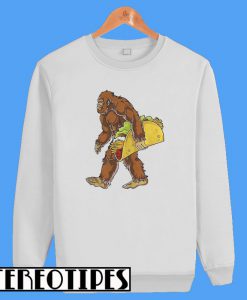 Bigfoot carrying Taco Sweatshirt