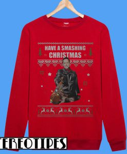 Have a Smashing Christmas Sweatshirt