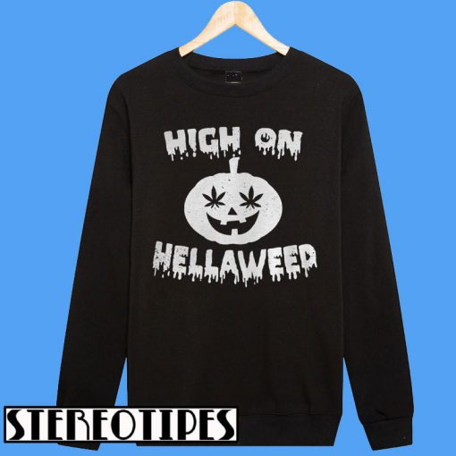 High On Pumpkin Hellaweed Sweatshirt