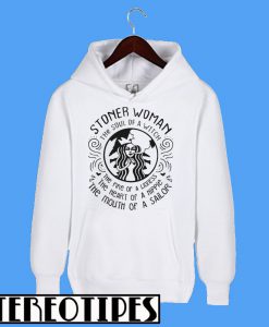 Stoner Woman The Soul Of a Witch The Fire Of a Lioness Hoodie