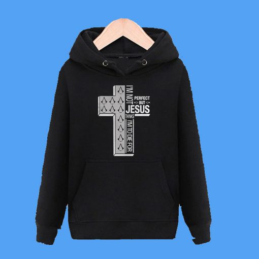 Assassin’s Creed I’m Not Perfect But Jesus Thinks I’m To Die For Hoodie