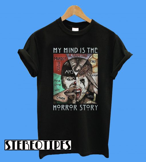 American Horror Story My Mind Is The Horror Story T-Shirt