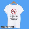 Bullies If Little Johnny Hits Me In The Face T-Shirt