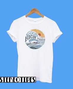 Good Vibes High Tides T-Shirt