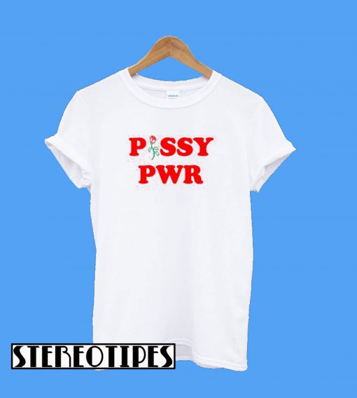 Pssy Pwr T-Shirt