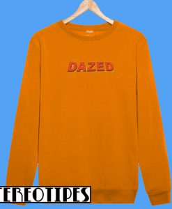 Dazed Sweatshirt