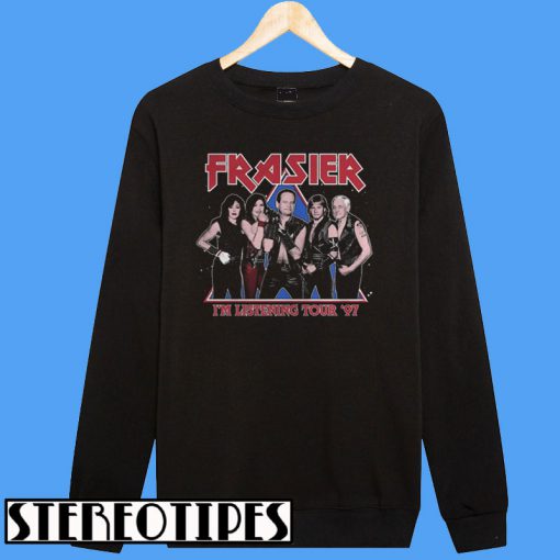 Frasier I’m Listenning Tour 97 Sweatshirt