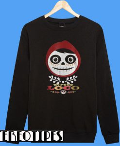 Halloween un poco Loco Sweatshirt