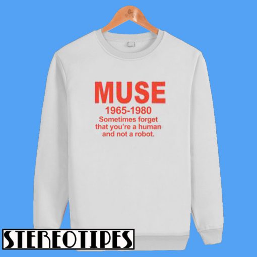 Muse 1965 - 1980 Sweatshirt