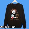 Teacher Skull I’ll Just Wait Until It’s Quiet Sweatshirt