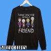 Thank You For Being A Golden Friend Girl Christmas Sweatshirt