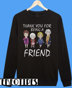 Thank You For Being A Golden Friend Girl Christmas Sweatshirt