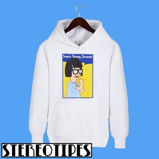 Bob's Burgers Smart, Strong, Sensual Hoodie