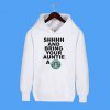 Shhhh And Bring Your Auntie A Starbucks Coffee Hoodie