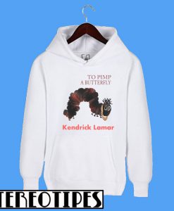 To Pimp a Butterfly Kendrick Lamar Hoodie