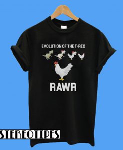 Evolution Of The T-rex Rawr T-Shirt