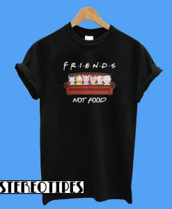 Animals Friends Not Food T-Shirt