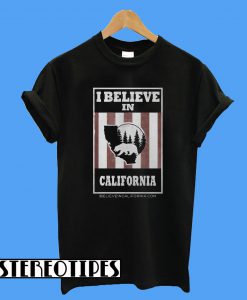 Bear I Believe In California Wildfires T-Shirt