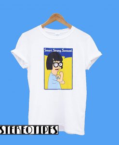 Bob's Burgers Smart, Strong, Sensual T-Shirt