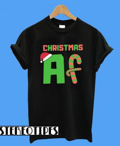 Christmas Af Candy Cane Hat Santa T-Shirt