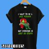 Grinch I Want To Be A Nice Person T-Shirt