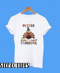 Mister Thankful Turkey Thanksgiving T-Shirt