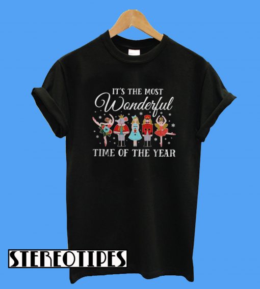 Nutcracker It’s The Most Wonderful Time Of The Year T-Shirt