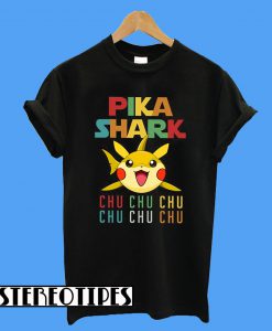 Pika Shark Chu Chu Chu T-Shirt