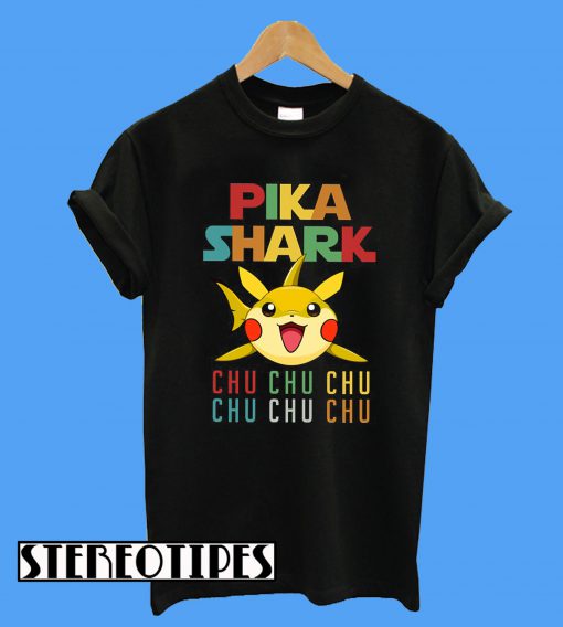 Pika Shark Chu Chu Chu T-Shirt