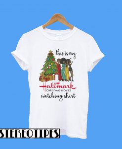 This Is My Black Girls Hallmark Christmas Movie Watching T-Shirt