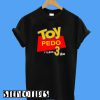 Toy Pedo Y Llevo Tres Dias T-Shirt