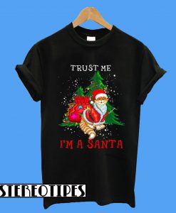 Trust Me I'm A Santa Cat Lovers T-Shirt