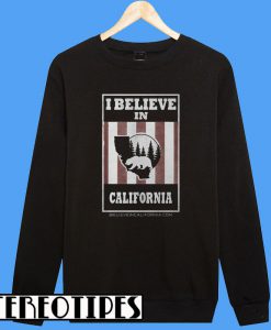Bear I Believe In California Wildfires Sweatshirt