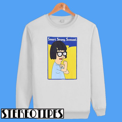 Bob's Burgers Smart, Strong, Sensual Sweatshirt