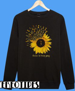 Choose To Keep Going Suicide Awareness Sunflower Sweatshirt