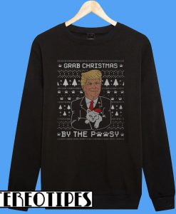 Donald Trump Grab Christmas By The Pussycat Sweatshirt