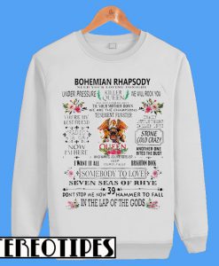 Featuring Freddie Bohemian Rhapsody Need Your Loving Tonight Sweatshirt