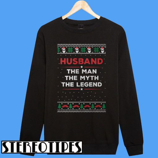 Husband The Man The Myth The Legend Sweatshirt