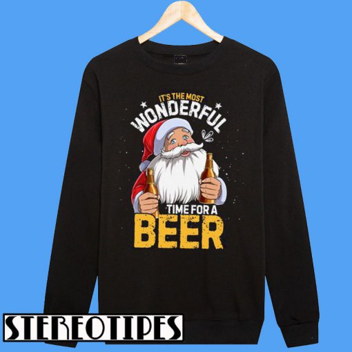 It's The Most Wonderful Time For A Beer Sweatshirt