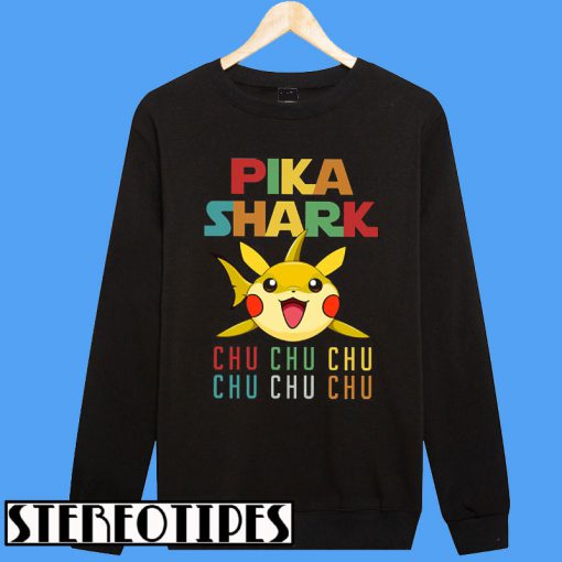 Pika Shark Chu Chu Chu Sweatshirt